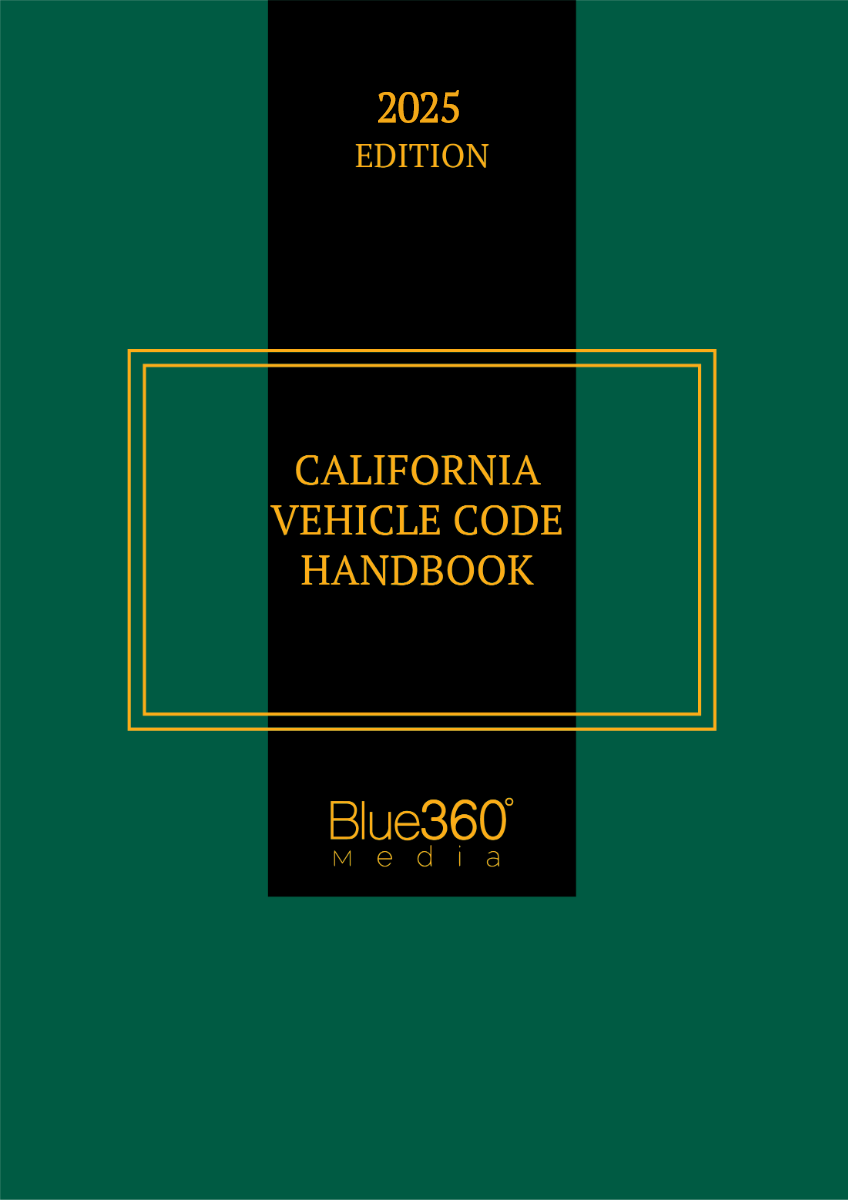 California Vehicle Code Handbook: 2025 Ed.