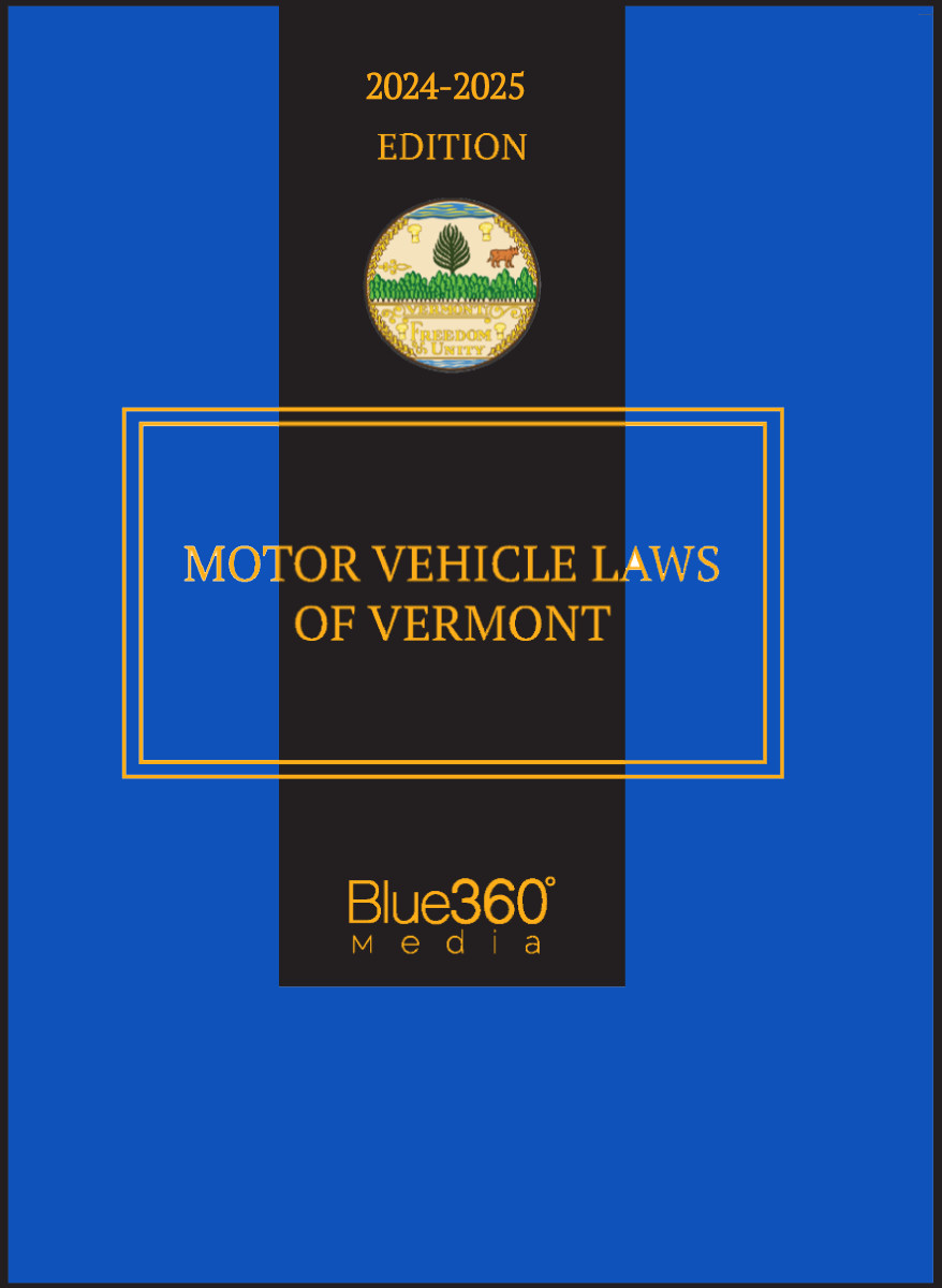 Vermont Motor Vehicle Laws Annotated: 2024-2025 Ed.