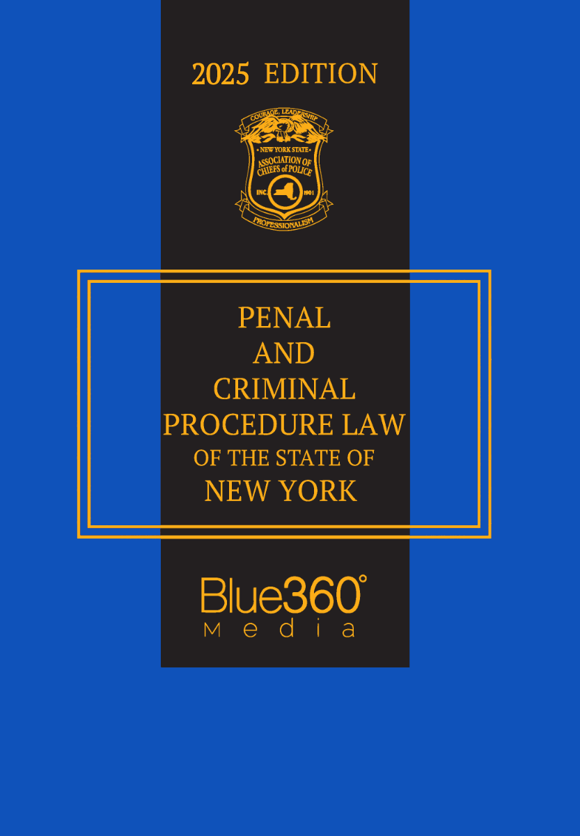 New York Penal and Criminal Procedure Law: 2025 Ed.