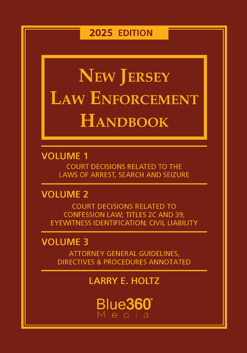 New Jersey Law Enforcement Handbook: 2025 Ed.