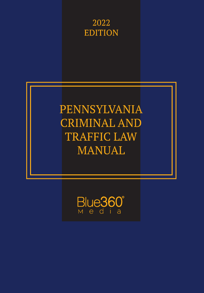 Pennsylvania Criminal & Traffic Law Manual 2022 Edition - Pre-Order