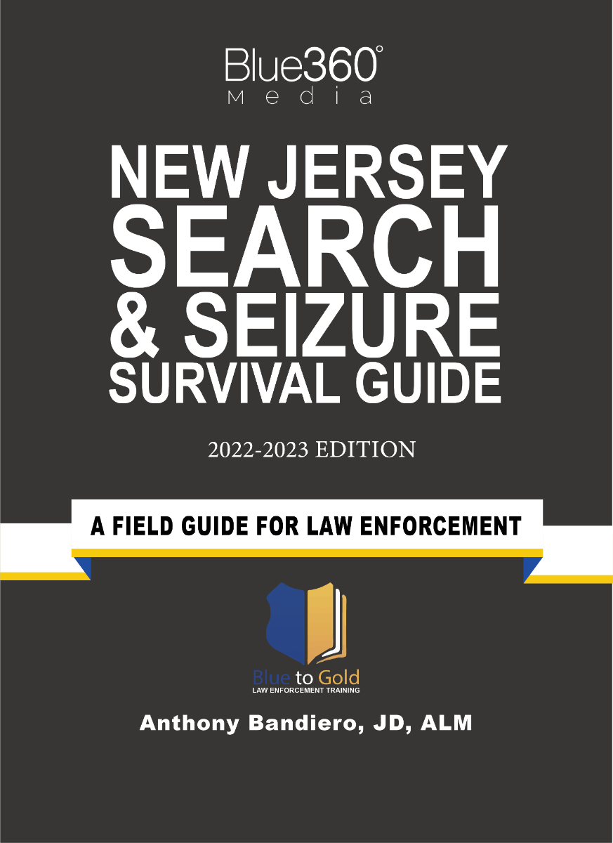 New Jersey Search & Seizure Survival Guide 2022-2023 Edition