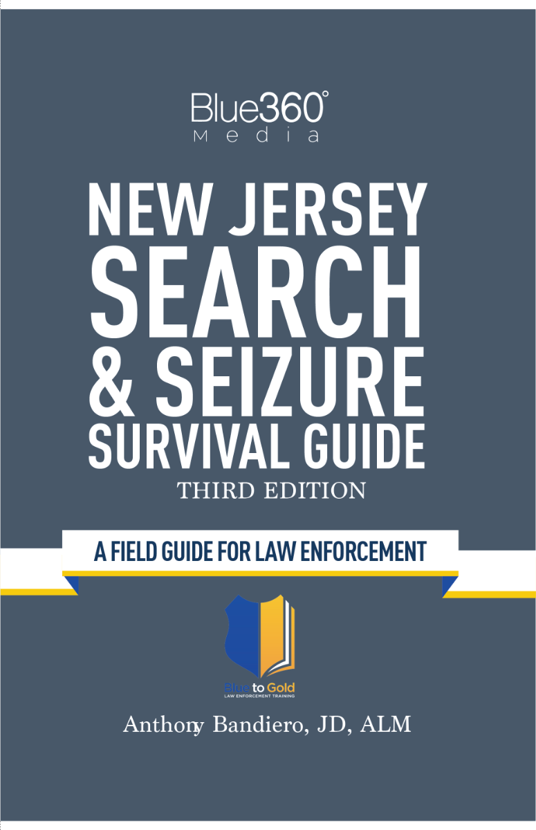 New Jersey Search & Seizure Survival Guide 3rd Edition
