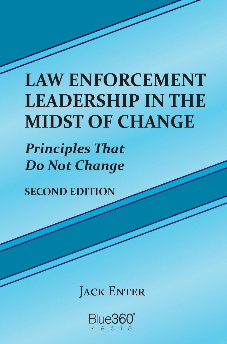 Law Enforcement Leadership in the Midst of Change: 2nd Ed.