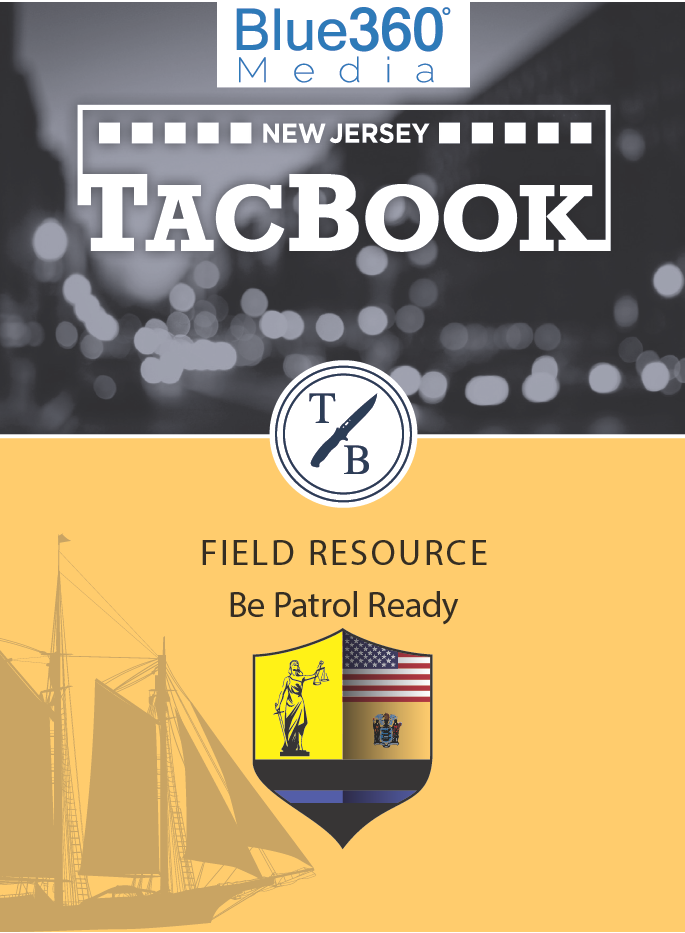 New Jersey TacBook Field Resource: Digital Quick Reference Guide: 2nd Ed.