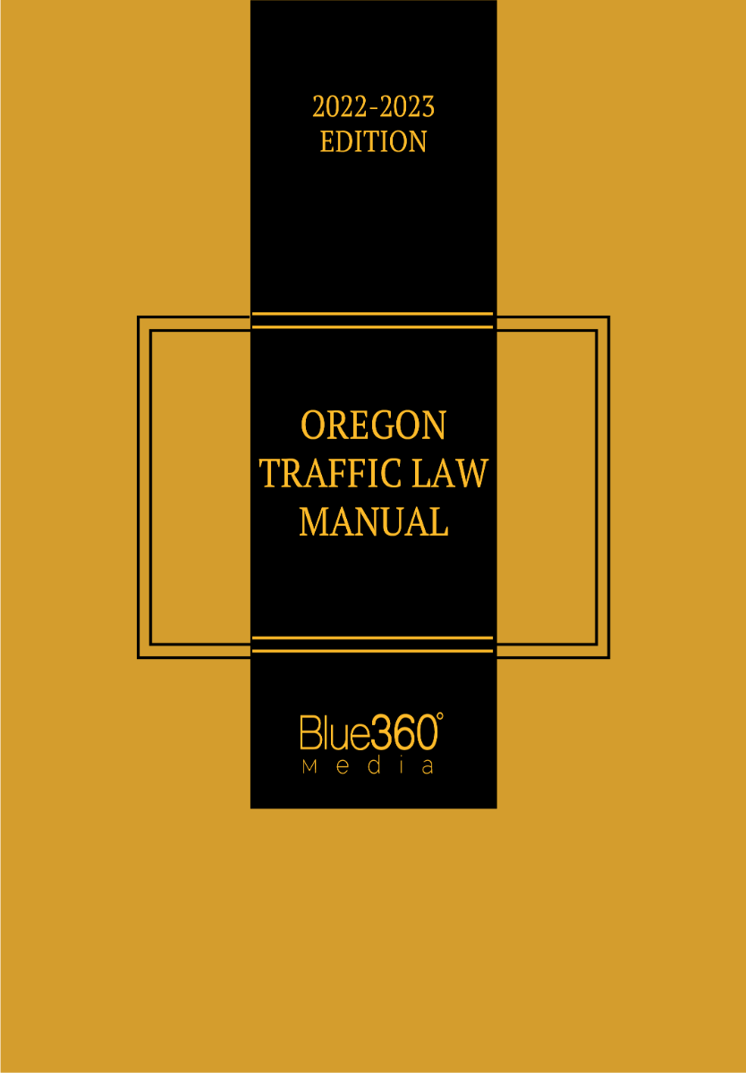 Oregon Traffic Law Manual 2022-2023 Edition