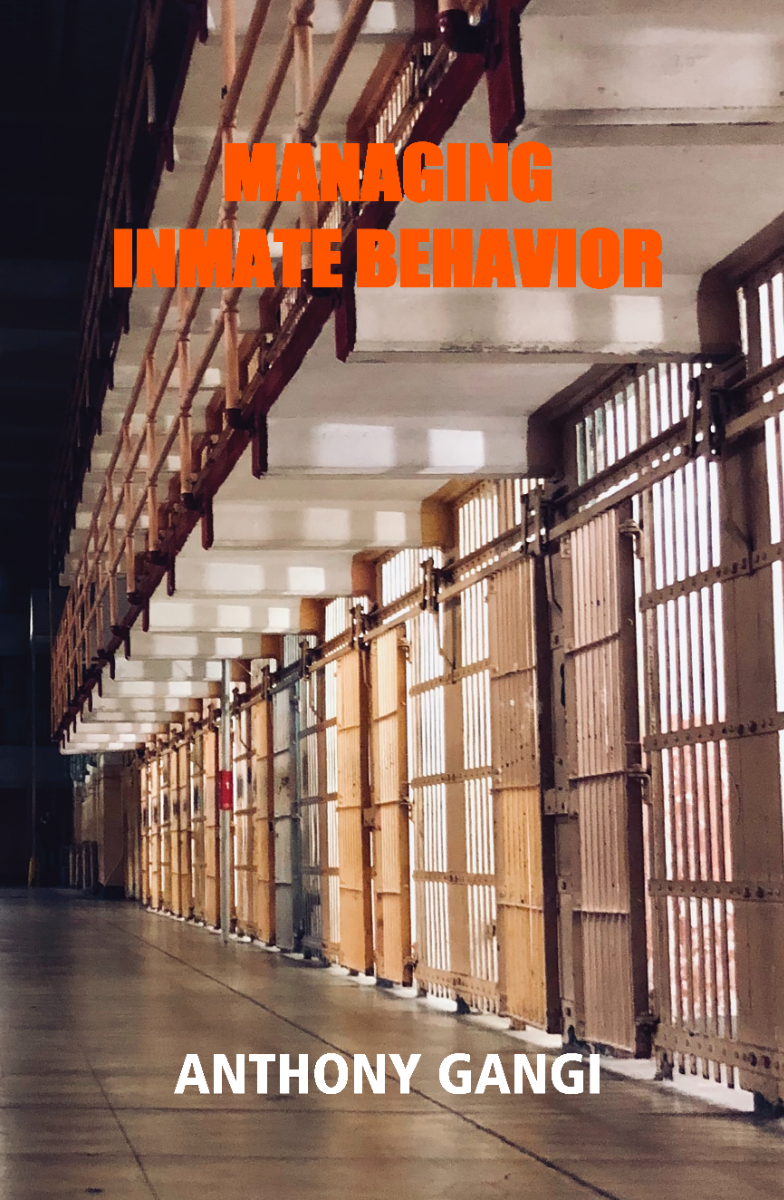 Managing Inmate Behavior: 1st Ed.