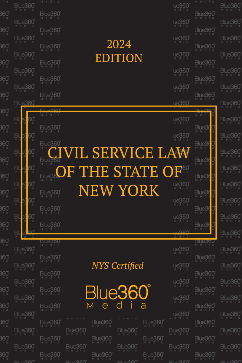 New York Civil Service Law: 2024 Ed.