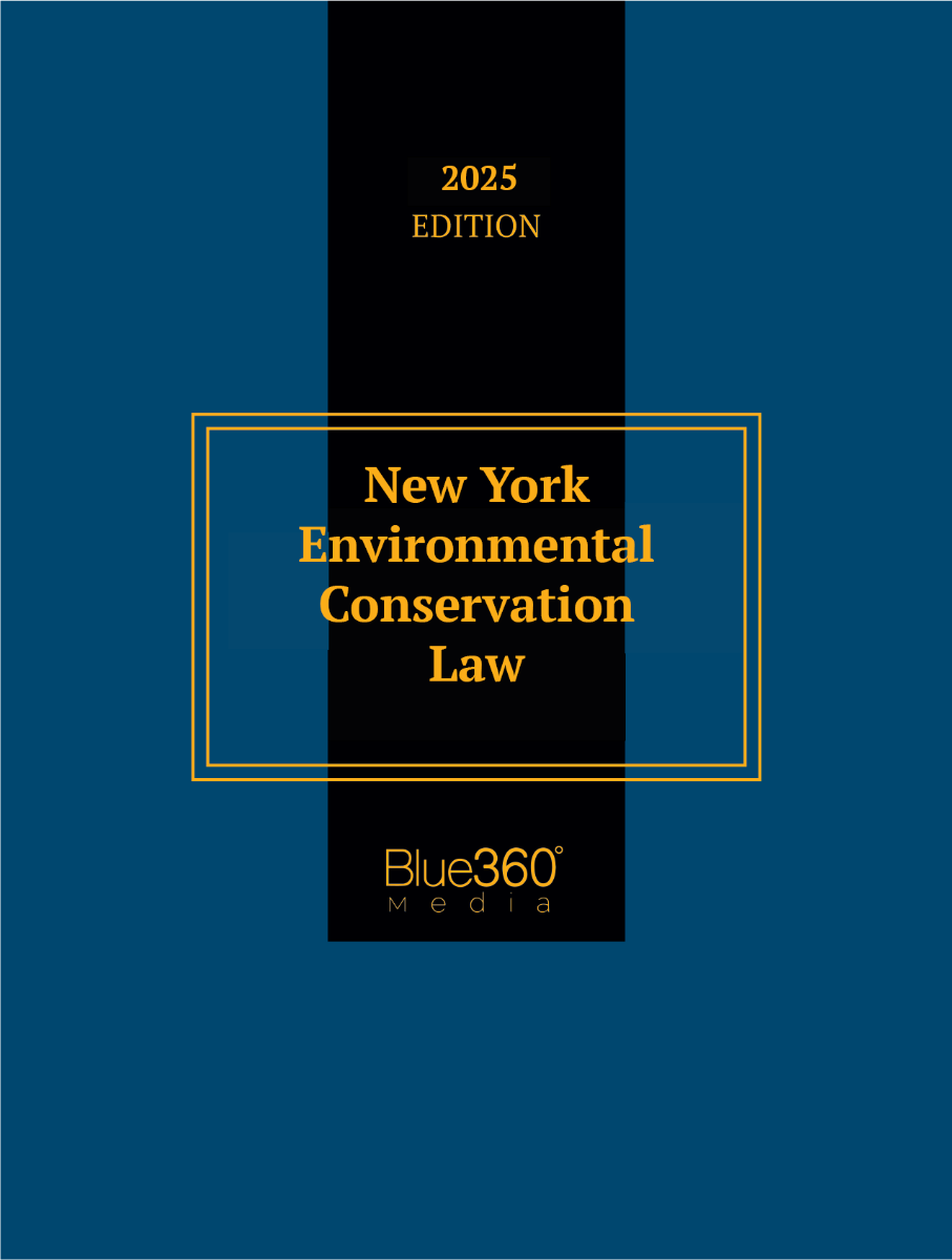 New York Environmental Conservation Law: 2025 Ed.