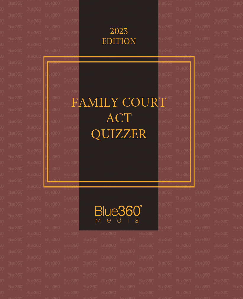 New York Family Court Act Quizzer - 2023 Edition