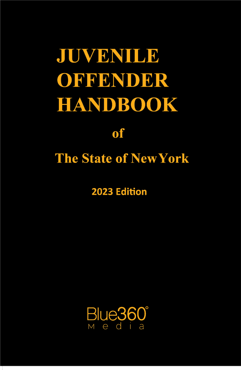 The Juvenile Offender Handbook for New York State - 2023 Edition