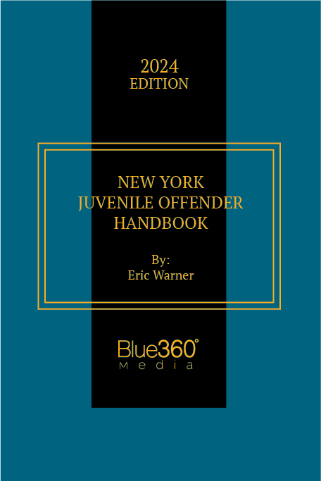 New York Juvenile Offender Handbook: 2024 Edition