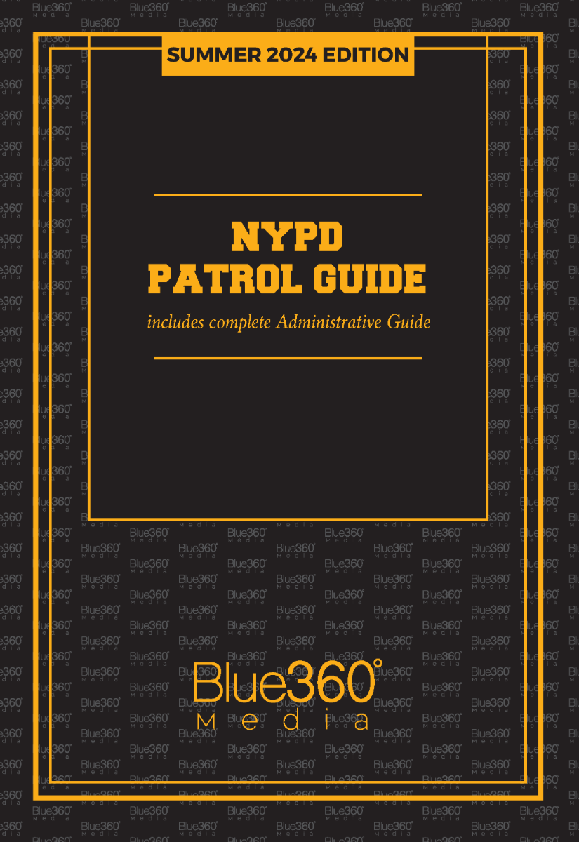 NYPD Patrol Guide: Summer 2024 Ed.