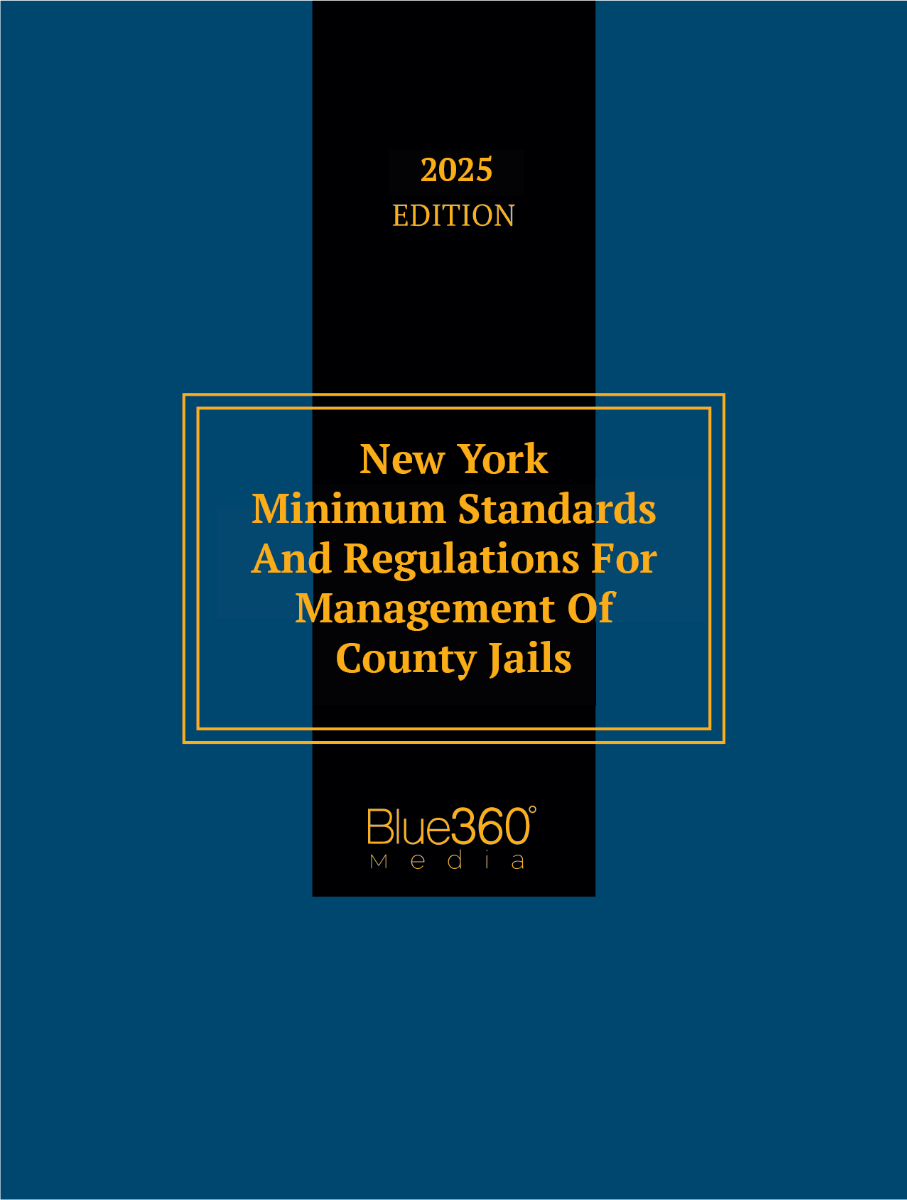 New York Minimum Standards & Regulations for Management of Jails: 2025 Ed.