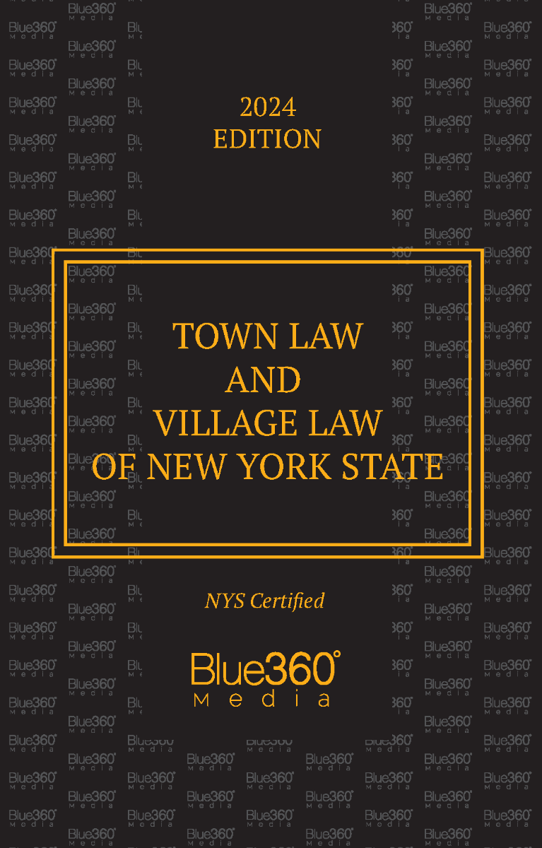 New York Town & Village Laws: 2024 Ed.