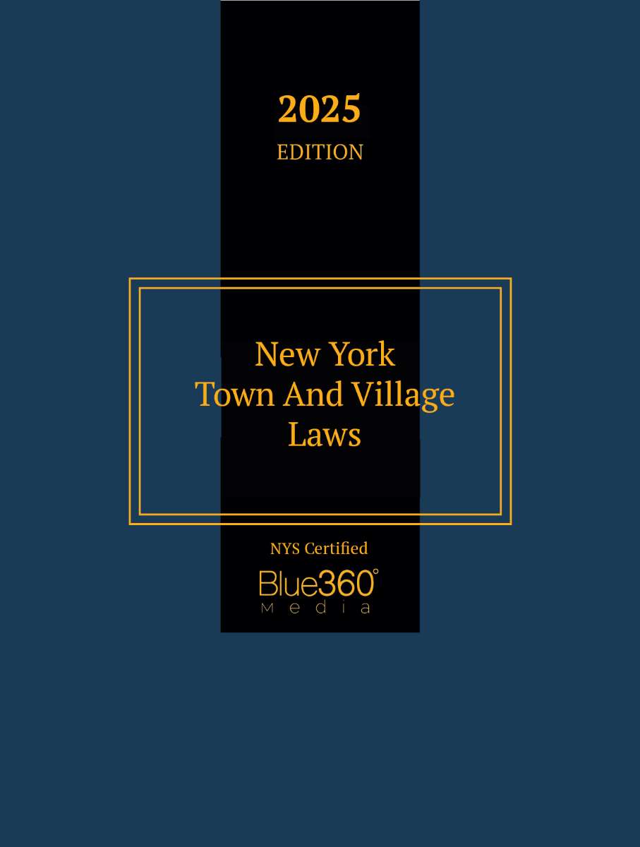 New York Town & Village Laws: 2025 Ed.