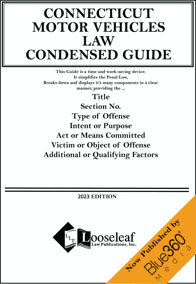 Connecticut Motor Vehicles Law Condensed Guide - 2023 Edition