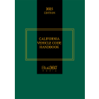 California Vehicle Code Handbook: 2025 Ed.