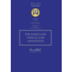 Maryland Vehicle Law Annotated: 2024-2025 Ed.