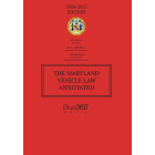 Maryland Vehicle Law Annotated: 2024-2025 Ed.