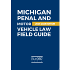 Michigan Penal & Motor Vehicle Field Guide: 2024-2025 Ed.