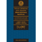 Texas Criminal & Traffic Procedural Manual: 2024-2025 Ed.