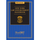 New York Law Enforcement Handbook: 2025 Ed.