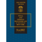 New York Penal and Criminal Procedure Law: 2025 Ed.