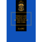 New York Vehicle & Traffic Law: 2025 Ed.