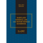 Maryland Criminal Law & Motor Vehicle Handbook: 2024-2025 Ed.