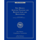 Official New Mexico Selected Taxation and Revenue Laws and Regulations: 2024 Ed.
