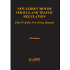 NJ MV & Traffic Law Title 39: 2024 Edition