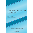  Law Enforcement Officer Liability - Lessons to Avoid Misconduct Complaints: 1st Ed.