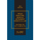 New York Wills - Structure, Design and Settlement: 2024 Ed.