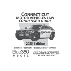 Connecticut Motor Vehicles Law Condensed Guide: 2025 Ed.