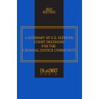 US Supreme Court Decisions for Criminal Justice: 2025 Ed.