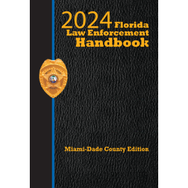 Florida Law Enforcement Handbook With Traffic Laws Reference Guide|2024 ...