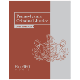 Pennsylvania Criminal Justice Manual 2023 Edition