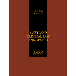 Maryland Criminal Law Annotated 2023 2024 Edition   80056 03 