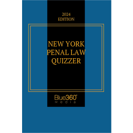 New York Penal Law Quizzer: 2024 Edition