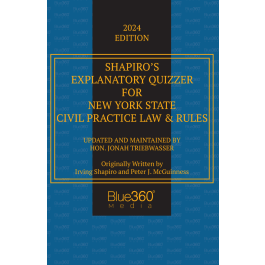 New York Civil Practice Law And Rules Explanatory Quizzer: 2024 Edition