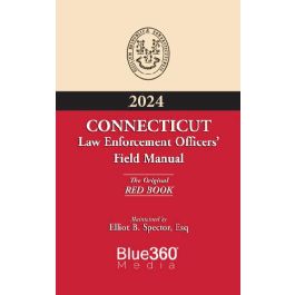 Connecticut Law Enforcement Officers' Field Manual - The "Red Book ...